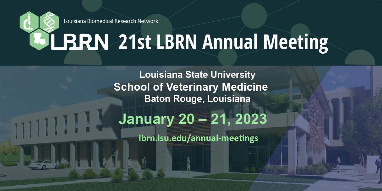 21st LBRN Annual Meeting